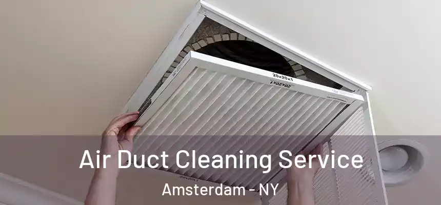 Air Duct Cleaning Service Amsterdam - NY