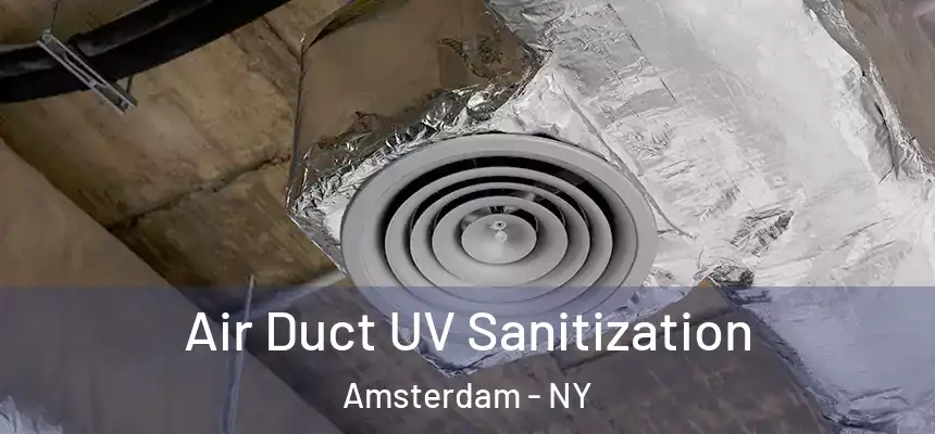  Air Duct UV Sanitization Amsterdam - NY