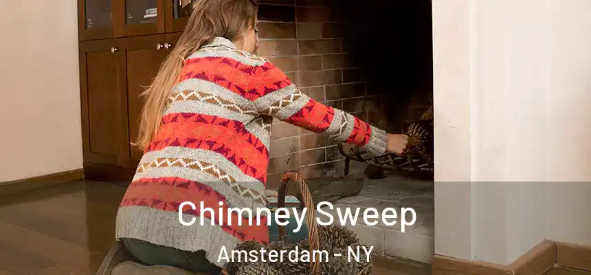 Chimney Sweep Amsterdam - NY