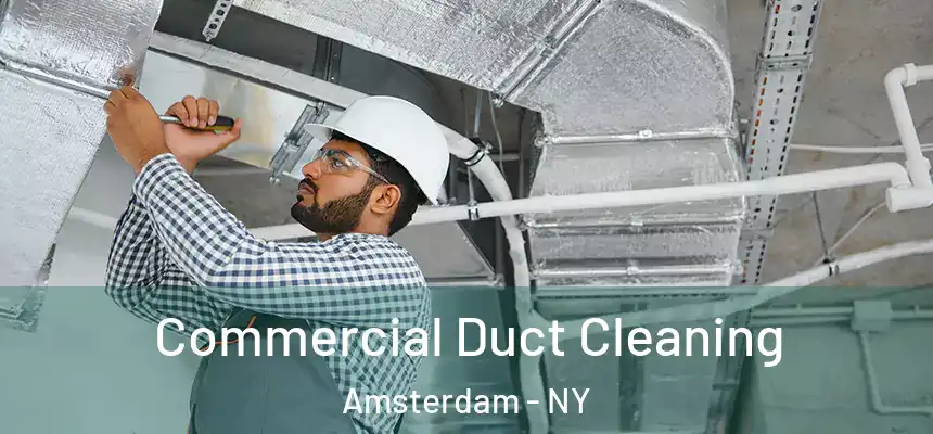  Commercial Duct Cleaning Amsterdam - NY