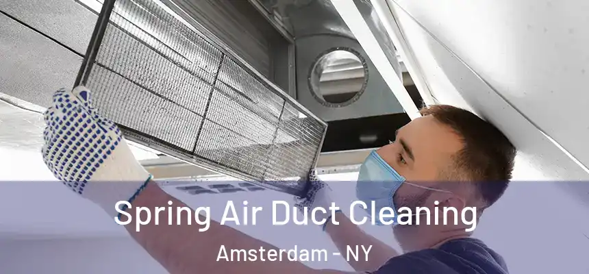  Spring Air Duct Cleaning Amsterdam - NY